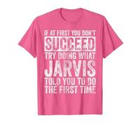 If at First You Don't Succeed Try Doing What Jarvis T-Shirt, Men, Pink Heather, XX-Large