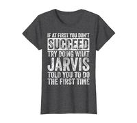 If at First You Don't Succeed Try Doing What Jarvis T-Shirt, Women, Dark Heather Grey, Medium