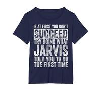 If at First You Don't Succeed Try Doing What Jarvis T-Shirt, Women's Plus, Navy Blue, 1X