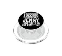 If At First You Don't Succeed Try Doing What Jenny Told You PopSockets PopGrip for MagSafe