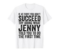 If At First You Don't Succeed Try Doing What Jenny Told You Value Graphic T-Shirt