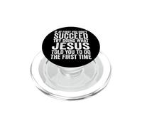 If At First You Don't Succeed Try Doing What Jesus Told You PopSockets PopGrip for MagSafe