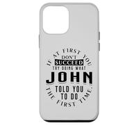 If At First You Don't Succeed Try Doing What John Case for iPhone 12 mini