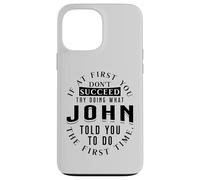 If At First You Don't Succeed Try Doing What John Case for iPhone 13 Pro Max