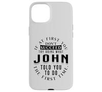 If At First You Don't Succeed Try Doing What John Case for iPhone 15 Plus