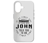 If At First You Don't Succeed Try Doing What John Case for iPhone 17