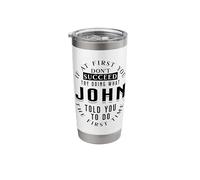 If At First You Don't Succeed Try Doing What John Stainless Steel Insulated Tumbler