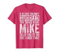 If at First You Don't Succeed Try Doing What Mike T-Shirt, Men, Red Heather, 3X-Large