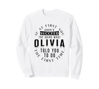 If At First You Don't Succeed Try Doing What Olivia Sweatshirt