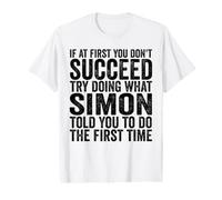 If At First You Don't Succeed Try Doing What Simon Told You Value Graphic T-Shirt