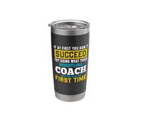 If At First You Dont Succeed Try Doing What Wrestling Coach Stainless Steel Insulated Tumbler