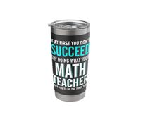 If At First You Don't Succeed Try Doing What Your. Stainless Steel Insulated Tumbler