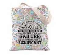 If At First You Don't Succeed Try Three More Times So That Your Failure Is Statistically Significant Science Teacher Tote Bag, Your Failure