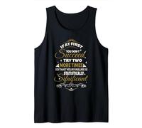 If At First You Don't Succeed Try Two More Times Statistics Tank Top