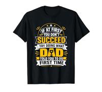 If At First You Dont Succeed Try What Dad Told You Value Graphic T-Shirt, Men, Black, L