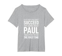 If at First You Dont Succeed Tshirt Birthday Men Name Paul T-Shirt, Women's Plus, Heather Grey, 2X