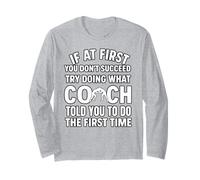 If at First You Dont Succeed Wrestlig Coach Humor Long Sleeve T-Shirt