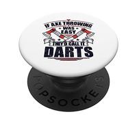 If Axe Throwing Was Easy They'd Call It Darts PopSockets Grip and Stand for Phones and Tablets