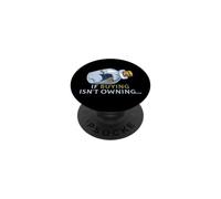 If Buying Isn't Owning... Pirate Ship in a Bottle PopSockets Adhesive PopGrip