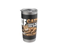 If Cats Could Text You Back They Wouldnt Lone Cat Stainless Steel Insulated Tumbler