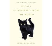 If Cats Disappeared from the World : A Novel by Genki Kawamura (2025, Trade ...
