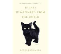 If Cats Disappeared from the World : a Novel - NEW Genki Kawamura 2025