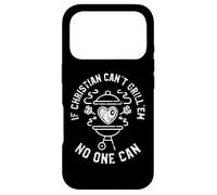 If Christian Can't Grill'em No One Can First Name Christian Case for iPhone 17 Pro