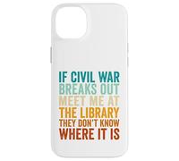 If Civil War Breaks Out Meet Me at The Library Vintage Retro Case for iPhone 14 Plus