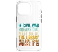 If Civil War Breaks Out Meet Me at The Library Vintage Retro Case for iPhone 16 Pro
