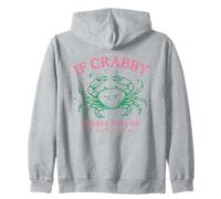 If Crabby Please Return to the Beach Funny Coastal Crab Fun Zip Hoodie