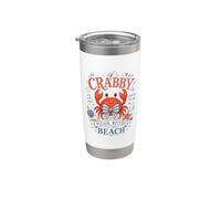 If Crabby Please Return to The Beach Funny Mood Crab Stainless Steel Insulated Tumbler
