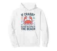 If Crabby Please Return to the Beach Funny Summer Break Pullover Hoodie