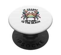 If Crabby Please Return To the Beach Funny Summer Vacation PopSockets Adhesive PopGrip