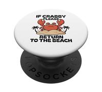 If Crabby Please Return To the Beach Funny Summer Vacation PopSockets Adhesive PopGrip