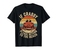 If Crabby Please Return to The Beach Grumpy Crab T-Shirt