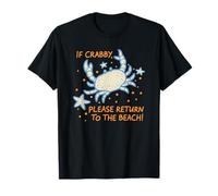 If Crabby Please Return to The Beach Ocean Breath Life T-Shirt