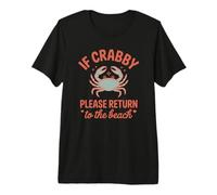 If Crabby Please Return to The Beach Premium T-Shirt