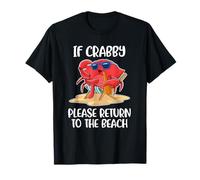 If Crabby Please Return to The Beach Sunny Beach Side Party T-Shirt