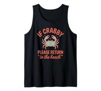 If Crabby Please Return to The Beach Tank Top