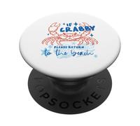 If Crabby Return To Beach Funny Crab Lover PopSockets Adhesive PopGrip