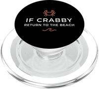 If Crabby Return To The Beach Crab Summer Funny saying PopSockets PopGrip for MagSafe