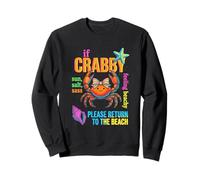 If Crabby Return To The Beach Funny Crab Sweatshirt