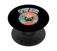 If Crabby Return To The Beach Vintage Crab PopSockets Adhesive PopGrip