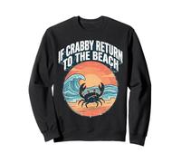 If Crabby Return To The Beach Vintage Crab Sweatshirt