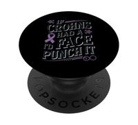 If Crohn’s Had a Face I’d Punch It Design PopSockets Adhesive PopGrip