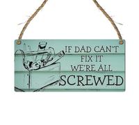 If Dad Can't Fix It, We're All Screwed" - Humorous Wooden Plaque for Father's Day & Birthdays Size Perfect Shed Sign Or Next To Tools or Drill Hammer (Small: 19 cm (H) × 9 cm (W))