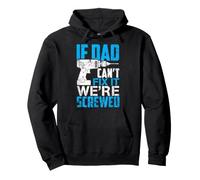 If Dad Can't Fix It We're Screwed Father's Day Pullover Hoodie