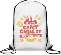 If Dad Can't Grill It No One Can Barbeque BBQ Gym Sack Casual Drawstring Bag White