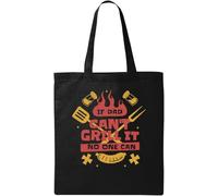 If Dad Can't Grill It No One Can Barbeque BBQ Natural Ecological Cotton Tote Bag Black