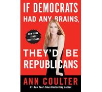 If Democrats Had Any Brains, They'd Be Republicans